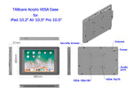 2. Acrylic iPad 9.7" 10.2", iPad Air 9.7" 10.5" 10.9", Security VESA Case with Wall Mount or Desktop Stand options